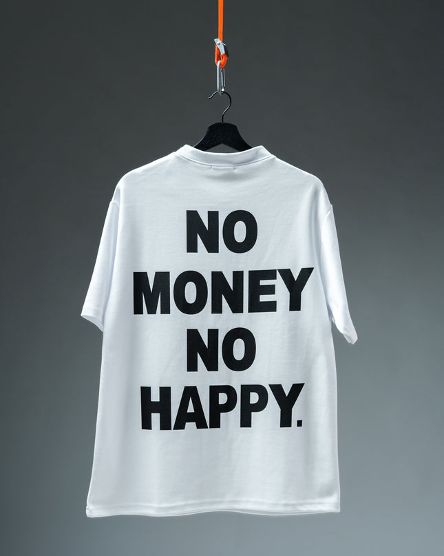 T-SHIRT NO MONEY NO HAPPY BY “STYLEINTHEBLOCK”
